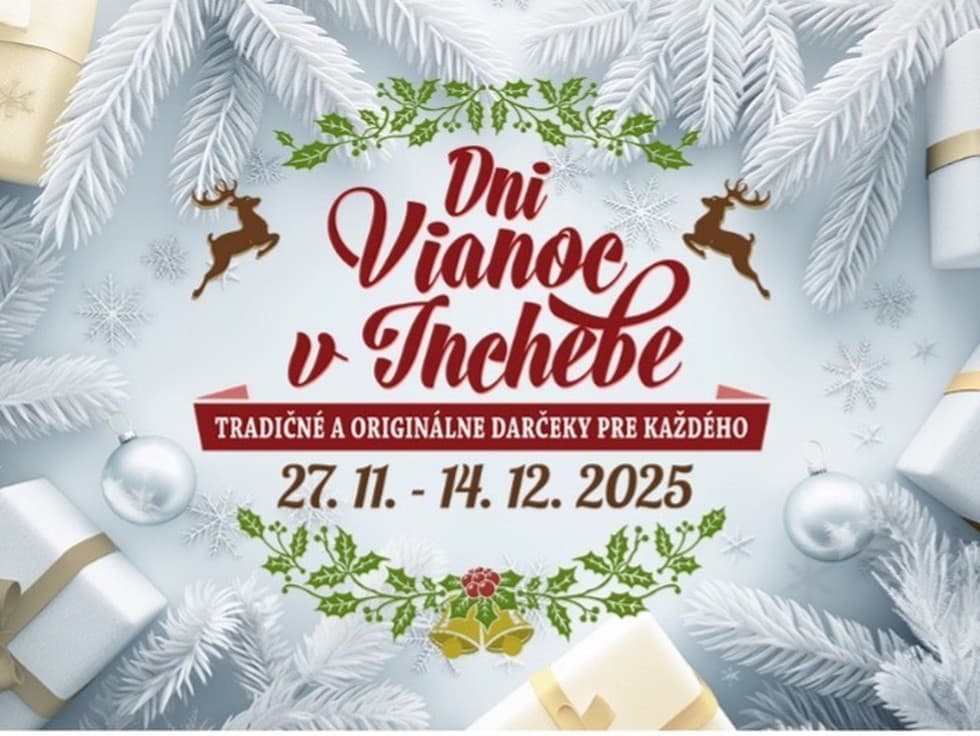 Dni Vianoc v Inchebe: Najväčšie vianočné podujatie na Slovensku